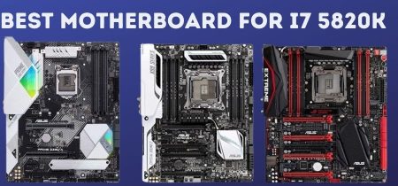 Best Motherboard For I7 5820k In 2023!