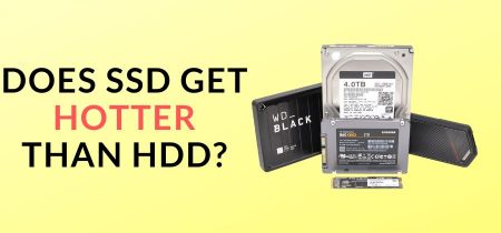 Does SSD Get Hotter Than HDD? | A Complete Guide In 2023!